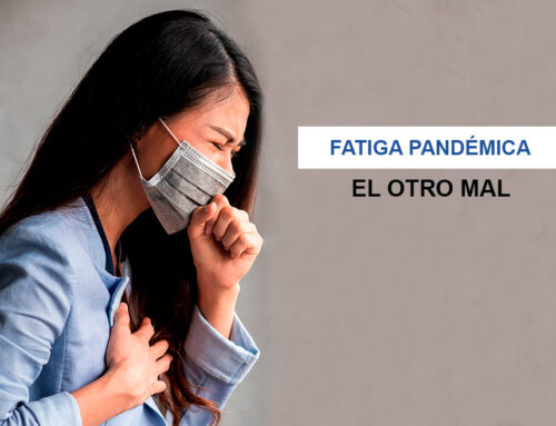 Fatiga Pandémica: El otro mal